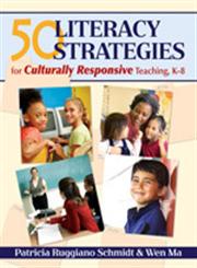 50 Literacy Strategies for Culturally Responsive Teaching, K-8,141292572X,9781412925723