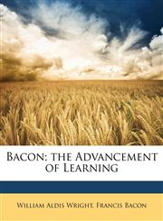 Bacon; the Advancement of Learning,1143239350,9781143239359