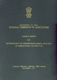 Government of India, National Commission on Agriculture : Interim Report on Establishment of Agrometeorological Divisions in Agricultural Universities