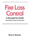 Fire Loss Control A Management Guide, Second Edition, 2nd Edition,0824784138,9780824784133