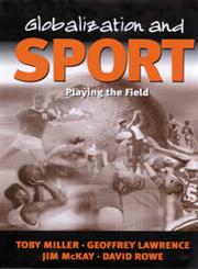 Globalization and Sport Playing the World,0761959696,9780761959694