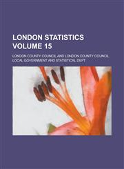 London Statistics Volume 15,1236976215,9781236976215