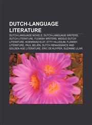 Dutch-language literature Dutch-language novels, Dutch-language writers, Dutch literature, Flemish writers, Middle Dutch literature,1157818854,9781157818854