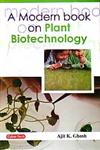 A Modern Book on Plant Biotechnology 1st Edition,8178844818,9788178844817