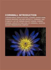 Cornwall Introduction Lamorna Birch, Newlyn School, Gunnies, Bardic Name, Cornish Bagpipes, Saltash United F.C., Cornwall and Plymouth,1157700381,9781157700388