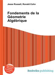 Fondements de La Geometrie Algebrique,5511464902,9785511464909
