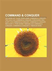 Command & Conquer Các nhân vật thuộc dòng game Command & Conquer, Trò chơi của Command & Conquer, Phân nhánh Red Alert của Command & Conquer,123389353X,9781233893539