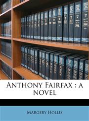 Anthony Fairfax a novel,1174759984,9781174759987