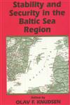 Stability and Security in the Baltic Sea Region Russian, Nordic, and European Aspects,0714649325,9780714649320