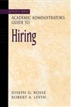 The Jossey-Bass Academic Administrator's Guide to Hiring,0787960632,9780787960636