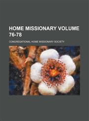 Home missionary Volume 76-78,1130375501,9781130375503