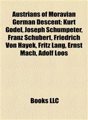 Austrians of Moravian German Descent Franz Schubert,1156730074,9781156730072