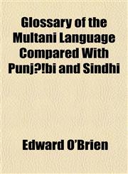 Glossary of the Multani Language Compared With PunjÃ¡bi and Sindhi,1150217693,9781150217692