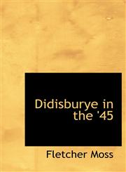 Didisburye in the '45,1116911809,9781116911800