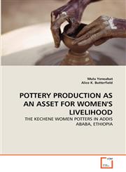 POTTERY PRODUCTION AS AN ASSET FOR WOMEN'S LIVELIHOOD,3639292359,9783639292350