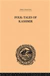 Folk-Tales of Kashmir 1st Edition,041586576X,9780415865760