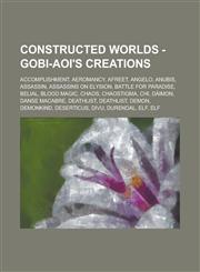Constructed worlds - Gobi-Aoi's Creations Accomplishment, Aeromancy, Afreet, Angelo, Anubis, Assassin, Assassins on Elysion, Battle for Paradise, Belial, Blood Magic, Chaos, Chaostigma, Chi, Dáimon, Danse Macabre, Deathlist, Deathlist, Demon, Demonkind,1234696959,9781234696955