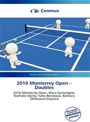2010 Monterrey Open - Doubles,613599512X,9786135995121