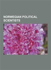 Norwegian Political Scientists Alf-Inge Jansen, Anders Hasselgard, Beatrice Halsaa, Bernt Hagtvet, Christian Lous Lange, Einar Berntzen, Espen Barth,1230529500,9781230529509