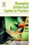 Managing Intellectual Capital in Practice,0750679409,9780750679404