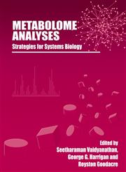 Metabolome Analyses : Strategies for Systems Biology,0387252398,9780387252391