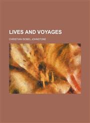 LIVES AND VOYAGES,1150829680,9781150829680