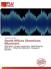 David Wilcox (American Musician),6136614871,9786136614878
