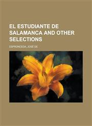 El Estudiante de Salamanca and Other Selections,1153603667,9781153603669