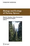 Biology and Ecology of Norway Spruce 1st Edition,1402048408,9781402048401