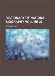 Dictionary of National Biography Volume 23,1236765923,9781236765925