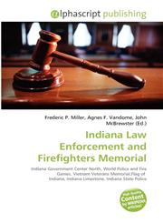 Indiana Law Enforcement and Firefighters Memorial,6134312509,9786134312509