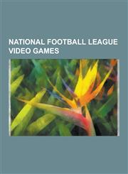 National Football League Video Games Backyard Football Video Games, Blitz Video Games, ESPN NFL Video Games, Madden NFL, NFL Gameday Games, NFL Quart,123064119X,9781230641195