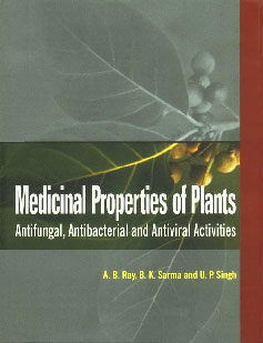 Medicinal Properties of Plants Antifungal, Antibacterial and Antiviral Activities 1st Edition,8181890037,9798181890039