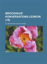 Brockhaus' Konversations-Lexikon (15),1153521032,9781153521031