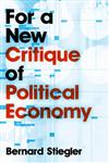 For a New Critique of Political Economy,0745648045,9780745648040