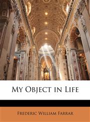 My Object in Life,1146489943,9781146489942