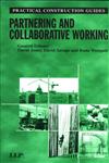 Partnering and Collaborative Working 1st Edition,1843112485,9781843112488