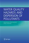 Water Quality Hazards and Dispersion of Pollutants,0387233210,9780387233215