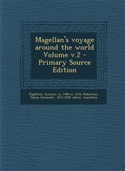 Magellan's Voyage Around the World Volume V.2 - Primary Source Edition,1293469149,9781293469149