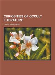 Curiosities of Occult Literature,1230342303,9781230342306
