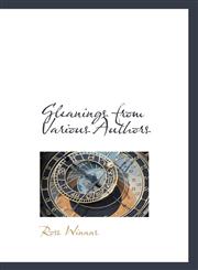 Gleanings from Various Authors,1116087294,9781116087291