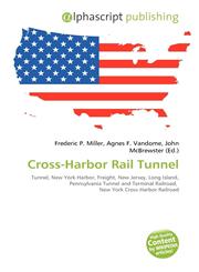 Cross-Harbor Rail Tunnel,613168412X,9786131684128