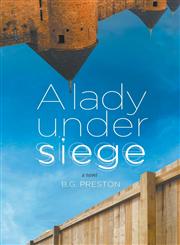 A Lady Under Siege,0991861809,9780991861804