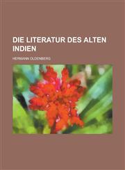 Die Literatur Des Alten Indien,1235126013,9781235126017