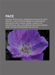 Pace Militanți pentru Pace, Organizația Națiunilor Unite, Pacifiști, Lista statelor membre ale Organizației Națiunilor Unite, Rachel Corrie,1232950955,9781232950950