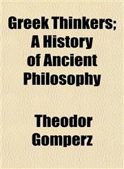 Greek Thinkers; A History of Ancient Philosophy,1154675092,9781154675092