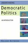 Understanding Democratic Politics An Introduction,0761971831,9780761971832