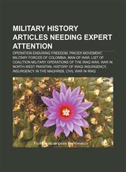 Military history articles needing expert attention Operation Enduring Freedom, Pincer movement, Military Forces of Colombia, Man-of-war,1233264923,9781233264926