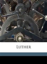 Luther Volume 6,1171870965,9781171870968