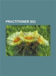Practitioner (62),1154280349,9781154280340